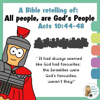 Biblical retelling of Cornelius (Acts 10)for youngsters.